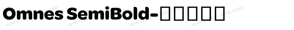 Omnes SemiBold字体转换